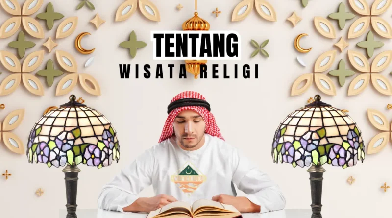 TENTANG WISATA RELIGI